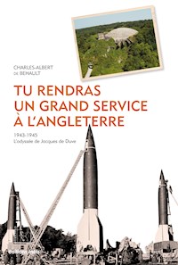 Tu rendras un grand service à l’Angleterre - Charles-Albert de Behault - E-Book