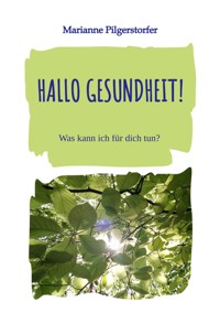 Hallo Gesundheit! - Marianne Brenninger - E-Book