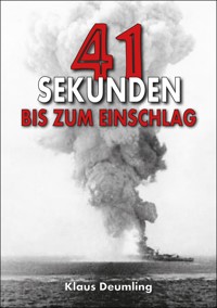 41 Sekunden bis zum Einschlag - Klaus Deumling - E-Book