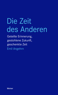 Die Zeit des Anderen - Emil Angehrn - E-Book