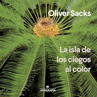 La isla de los ciegos al color - Oliver Sacks - Hörbuch