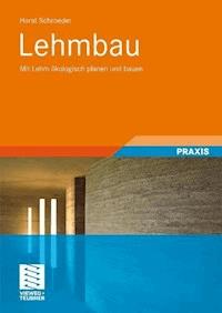 Lehmbau - Horst Schroeder - E-Book