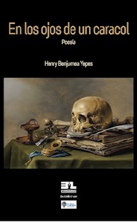 En los ojos de un caracol - Henry Benjumea Yepes - E-Book