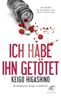 Ich habe ihn getötet - Keigo Higashino - E-Book