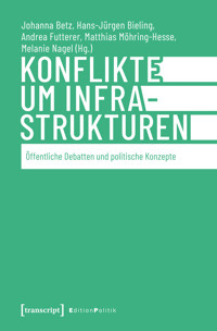 Konflikte um Infrastrukturen -  - kostenlos E-Book