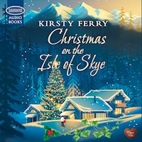 Christmas on the Isle of Skye - Kirsty Ferry - Hörbuch