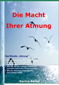 Die Macht der Atmung - Karina Bernd - E-Book