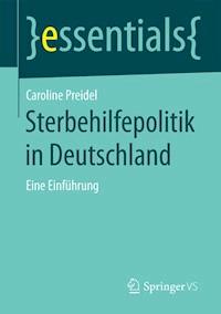 Sterbehilfepolitik in Deutschland - Caroline Preidel - E-Book