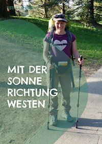 Mit der Sonne Richtung Westen - Esther Kleinhage - E-Book