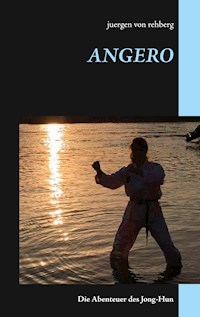 ANGERO - Juergen von Rehberg - E-Book