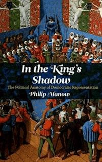 In the King's Shadow - Philip Manow - E-Book