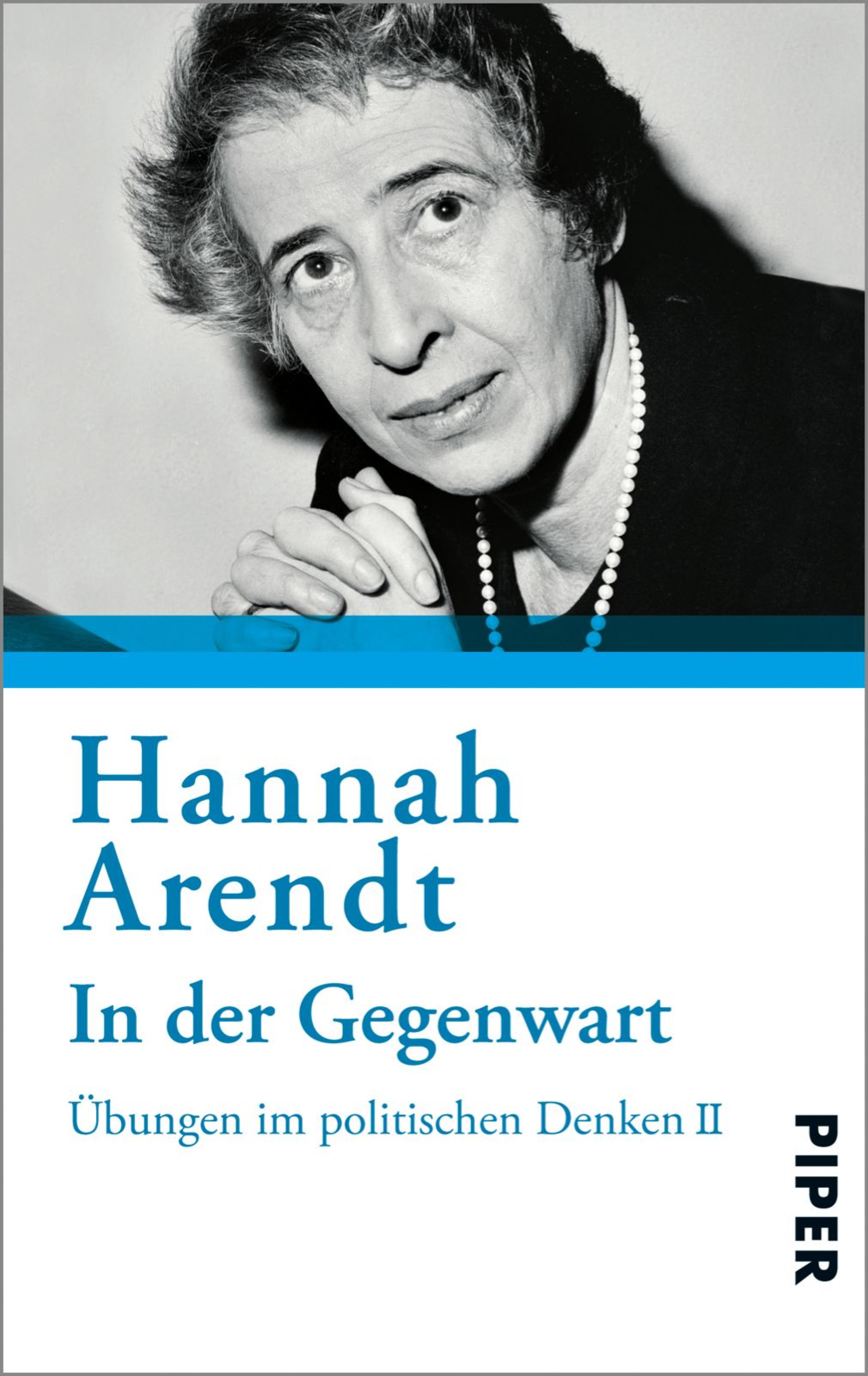 In der Gegenwart - Hannah Arendt - E-Book
