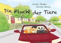 Naterra - Die Flucht der Tiere - André Pfeifer - E-Book