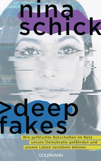 Deepfakes - Nina Schick - E-Book