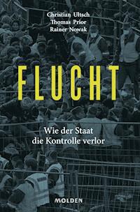 Flucht - Rainer Nowak - E-Book