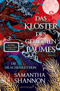 Das Kloster des geheimen Baumes - Die Drachenreiterin - Samantha Shannon - E-Book