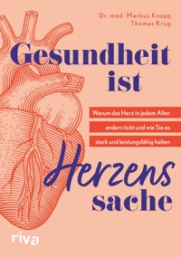 Gesundheit ist Herzenssache - Dr. med. Markus Knapp - E-Book