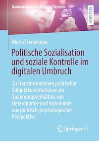 Politische Sozialisation und soziale Kontrolle im digitalen Umbruch - Maria Tsenekidou - E-Book