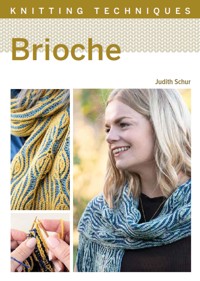 Knitting Techniques: Brioche - Judith Schur - E-Book