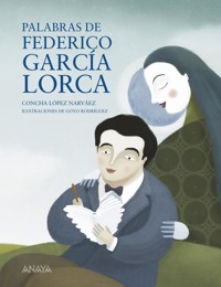 Palabras de Federico García Lorca - Concha López Narváez - E-Book