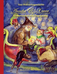 Annika & Xaver. Eine wundervolle Begegnung - Robert Bielmeier - E-Book