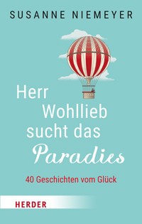Herr Wohllieb sucht das Paradies - Susanne Niemeyer - E-Book