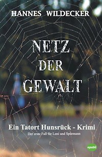 Netz der Gewalt - Hannes Wildecker - E-Book