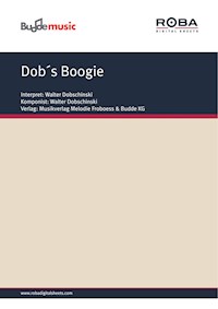 Dob´s Boogie - Walter Dobschinski - E-Book