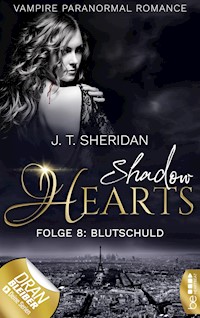 Shadow Hearts – Folge 8: Blutschuld - J.T. Sheridan - E-Book