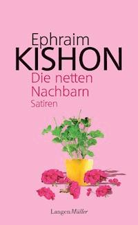 Die netten Nachbarn - Ephraim Kishon - E-Book