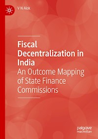 Fiscal Decentralization in India - V N Alok - E-Book