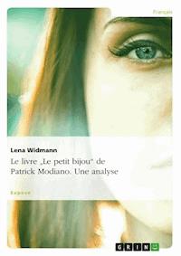 Le livre "Le petit bijou" de Patrick Modiano. Une analyse - Lena Widmann - E-Book