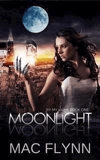 Moonlight: By My Light, Book 1 (Werewolf Shifter Romance) - Mac Flynn - kostenlos E-Book