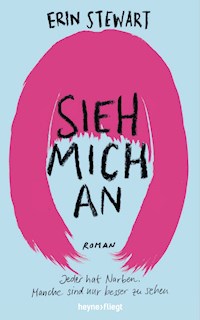 Sieh mich an - Erin Stewart - E-Book