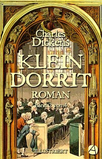 Klein Dorrit. Band Zwei - Charles Dickens - E-Book