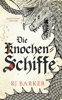 Die Knochenschiffe - Gezeitenkind-Trilogie 1 - RJ Barker - E-Book