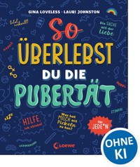 So überlebst du die Pubertät - Gina Loveless - E-Book