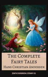The Complete Fairy Tales - Hans Christian Andersen - E-Book