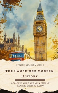 The Cambridge Modern History - J. B. Bury - E-Book