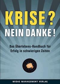 Krise? Nein, danke! - Nicholas Bate - E-Book