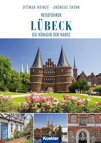 Reiseführer Lübeck - Ottmar Heinze - E-Book