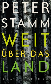 Weit über das Land - Peter Stamm - E-Book