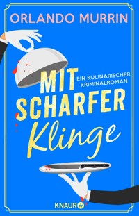 Mit scharfer Klinge - Orlando Murrin - E-Book