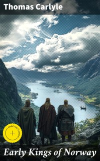 Early Kings of Norway - Thomas Carlyle - E-Book