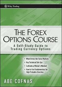 The Forex Options Course - Abe Cofnas - E-Book