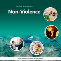 Non-Violence - English Audio Book - Dada Bhagwan - Hörbuch