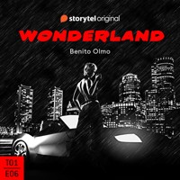Wonderland - E06 - Benito Olmo - Hörbuch