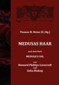 Medusas Haar - H. P. Lovecraft - E-Book