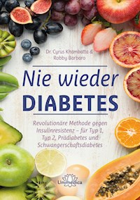 Nie wieder Diabetes - Cyrus Khambatta - E-Book