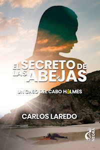 El secreto de las abejas - Carlos Laredo - E-Book